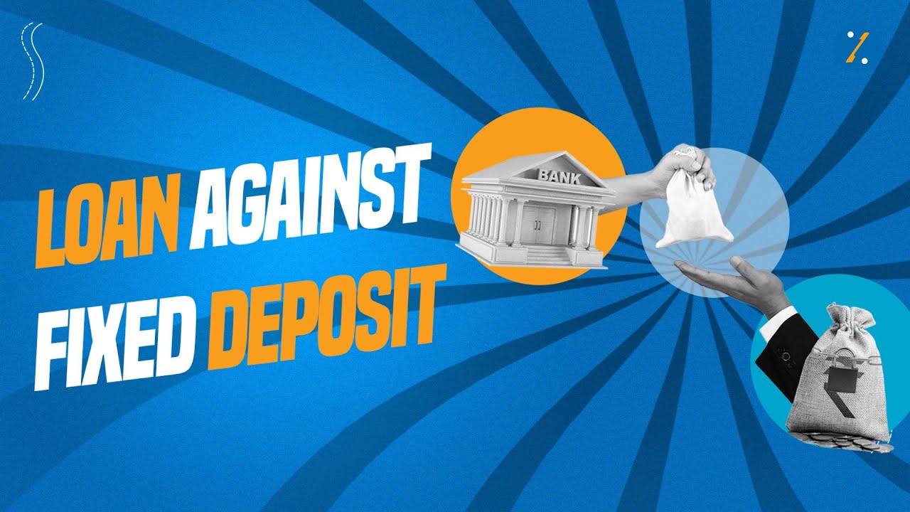 Fixed Deposit Loan (FDL)